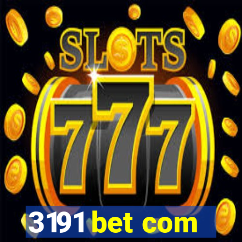 3191 bet com